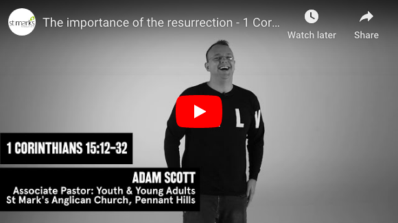 The importance of the resurrection